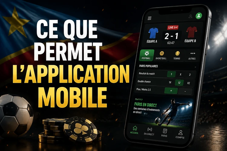 Ce que permet l'application mobile