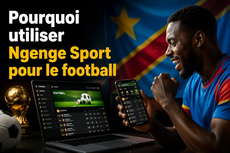 Pourquoi utiliser Ngenge Sport pour le football